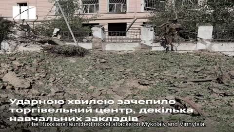 The Russians launched rocket attacks on Mykolaiv and Vinnytsia. Now