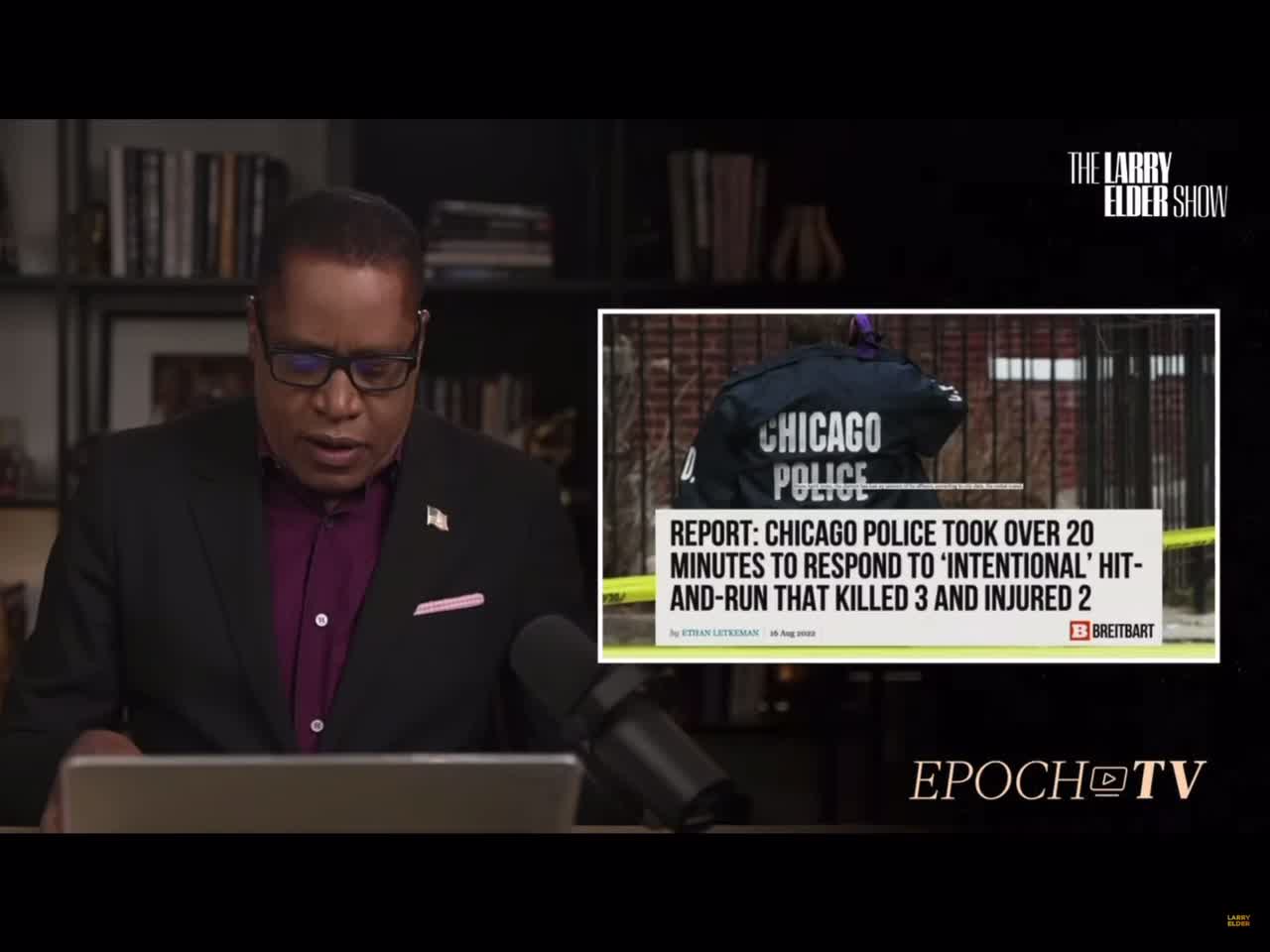 Larry Elder Chicago police took 20 minutes to respond to a fatal hit and run 3 dead