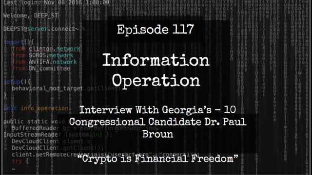 IO Episode 117 - Dr. Paul Broun And The Crypto Financial Revolution