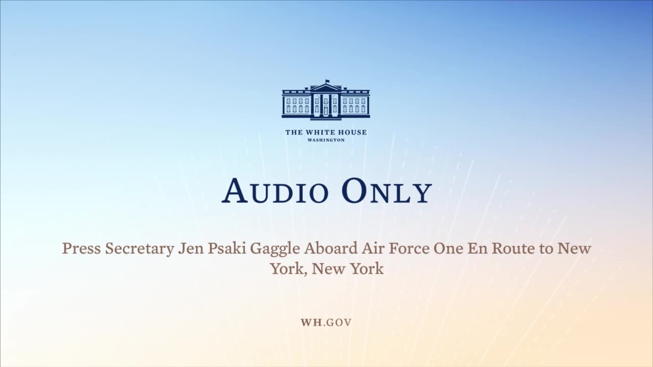 2-3-22 Press Secretary Jen Psaki Gaggle Aboard Air Force One En Route New York, New York