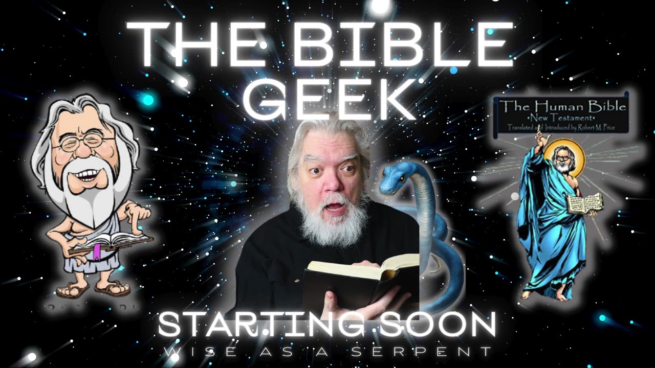 THE BIBLE GEEK WITH DR. ROBERT M. PRICE