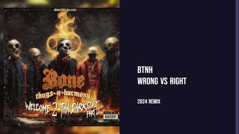 BTNH - Wrong vs Right (2024 Remix)