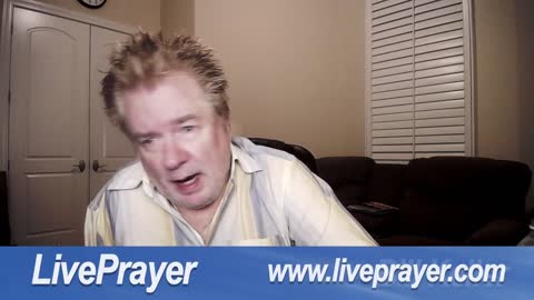 Liveprayer with Bill Keller 2/16/22