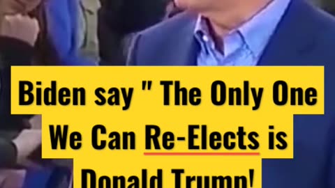 Joe Biden say "The Only One We Can Re-Elects is Donald Trump