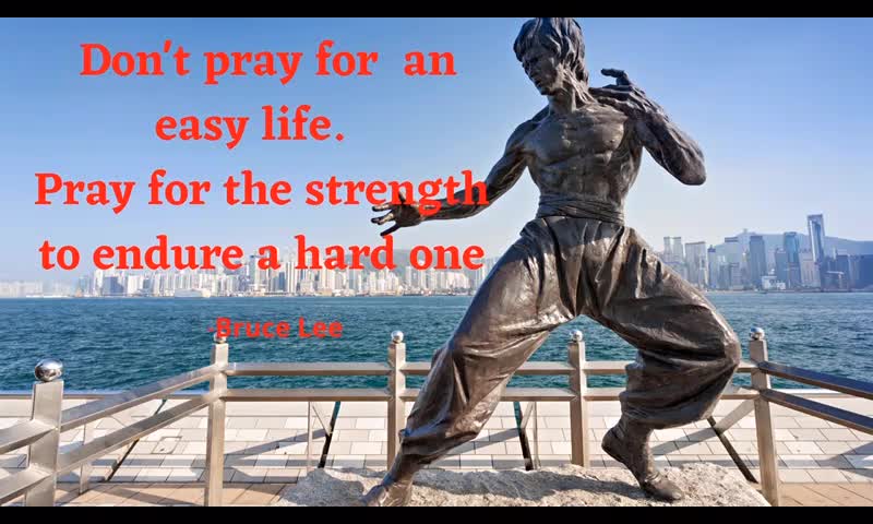 Don't Pray For An Easy Life...