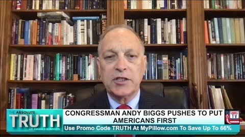 The Absolute Truth 05/05/22 - Rep. Andy Biggs