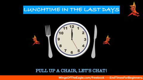 Lunchtime in the Last Days