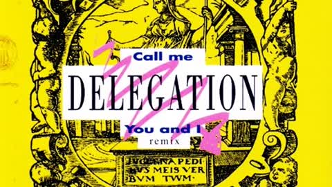 Delegation - Call Me