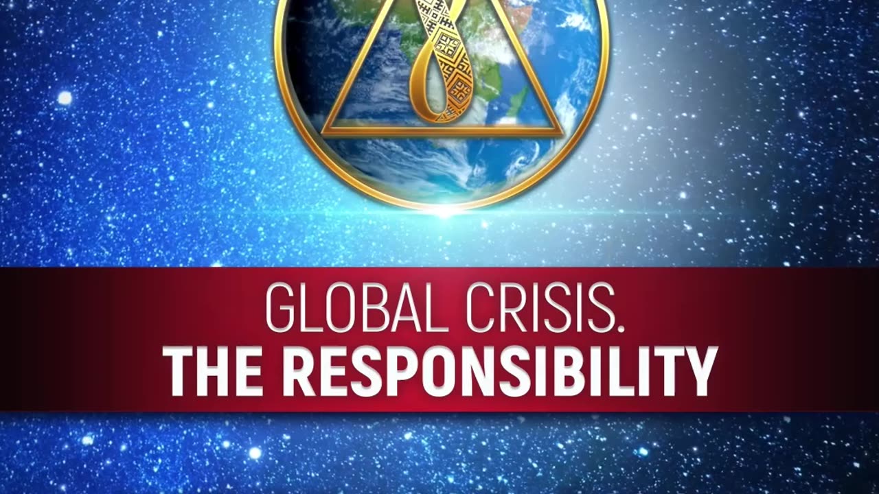 Meet Our Sole Enemy. Watch the forum Gloal Crisis. The responsibility