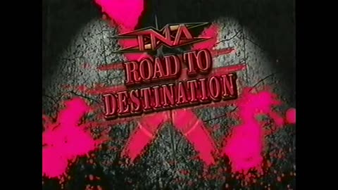 TNA IMPACT! and road to Destination X on spikeTV (2006 USA)