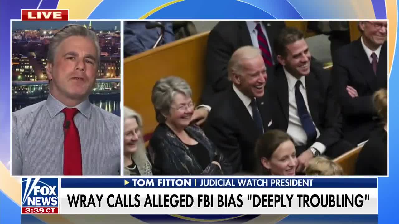 FITTON ON FOX NEWS: Weak Wray: FBI Corruptly PROTECTS Hunter/Joe Biden!