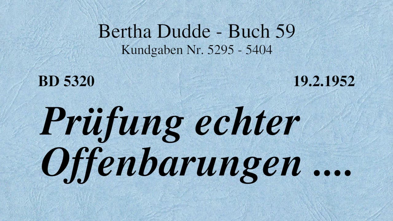 BD 5320 - PRÜFUNG ECHTER OFFENBARUNGEN ....