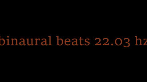 binaural beats 22.03 hz