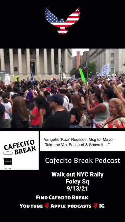Vangelis “Kozi” Roussos: Msg for Mayor - Walk Out NYC Rally 9/13/21