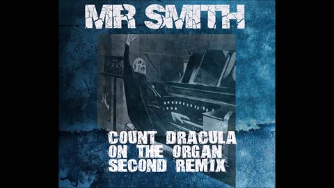 Count Dracula On The Organ - Second Remix by Mr Smith