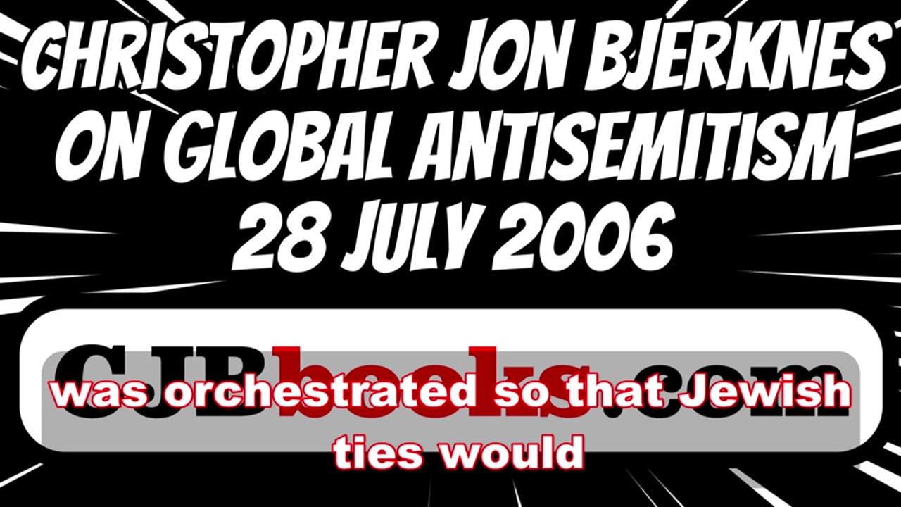 Christopher Jon Bjerknes Predicted the Rise of Global ANTI-SEMITISM and WW III on 28 JULY 2006