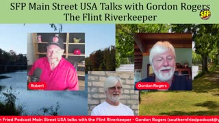 SFP Interview with the Flint River keeper Gordon Roger’s