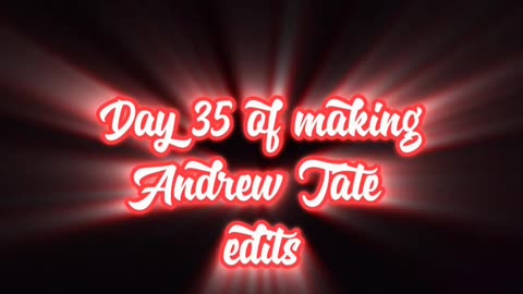 Day 35 of 75 hard challenge of making Andrew tate edits until he recognize ME.#tate #andrewtate