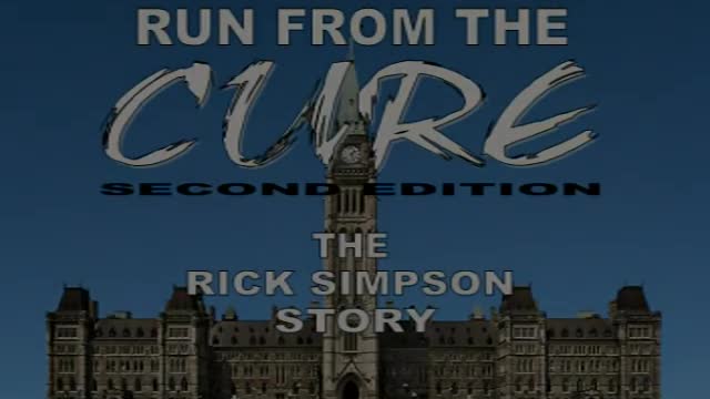 'Run From The Cure' - The Rick Simpson Story (A Cannabis Oil Documentary)