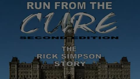 'Run From The Cure' - The Rick Simpson Story (A Cannabis Oil Documentary)