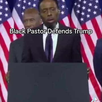 Black Pastor defends Trump