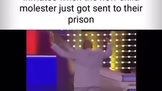 Inmates When a Child Molester gets Sent to their Prison (Meme)