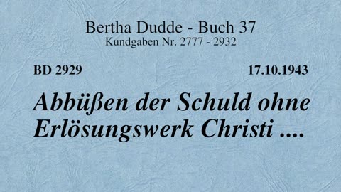 BD 2929 - ABBÜSSEN DER SCHULD OHNE ERLÖSUNGSWERK CHRISTI ....