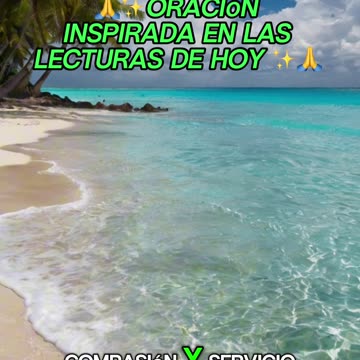 🙏✨Oración Inspirada en las Lecturas de Hoy ✨🙏