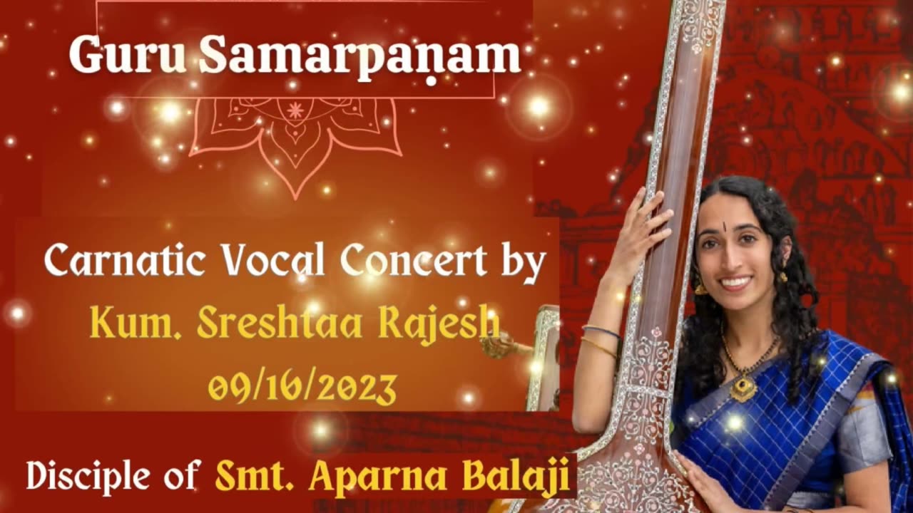 Guru Samarpanam by Sreshtaa Rajesh - 00 Introduction and Varnam