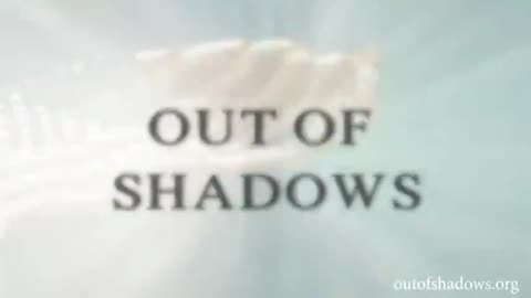 Out of Shadows