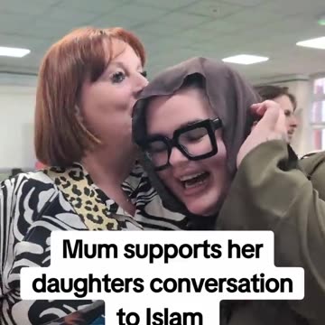 Mum supports daughter’s conversion to Islam.