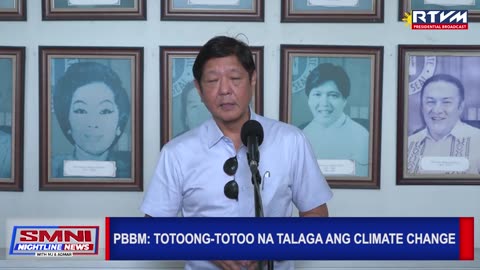 PBBM: Totoong-totoo na talaga ang climate change
