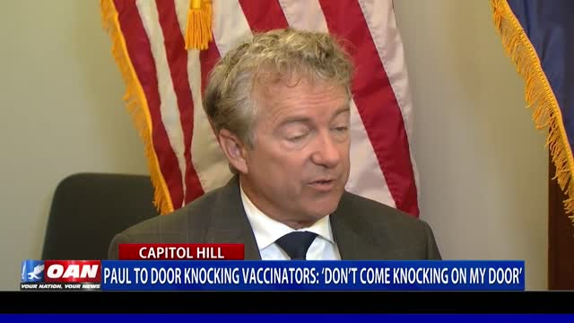 Sen. Paul to door-knocking vaccinators: ‘Don’t come knocking on my door’