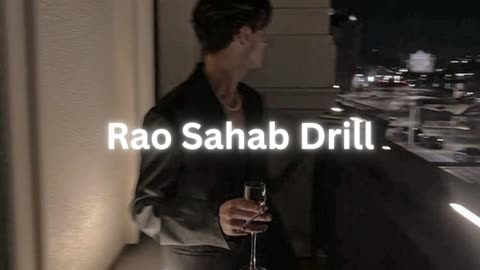 Rao Sahab Drill (Slowed + Reverb)