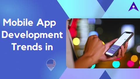 Top Mobile App Development Trends in USA