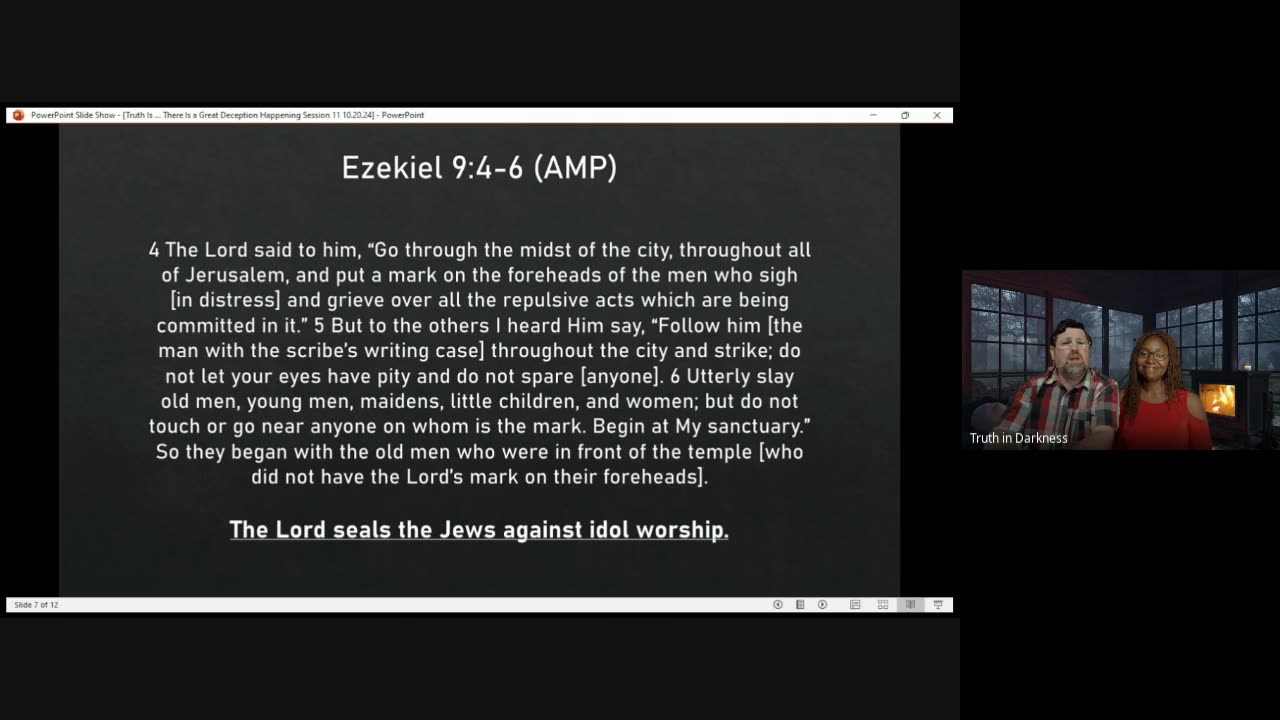 Truth Is ... There Is a Great Deception Happening (Session 11)
