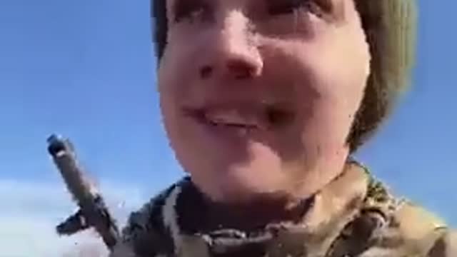 Message from Brave Ukrainian female soldier. "I'm alive, sun is shining, birds are singing