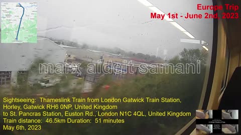 May 6th, 2023 25a Train rid from LGW Train station for train to St. Pancras