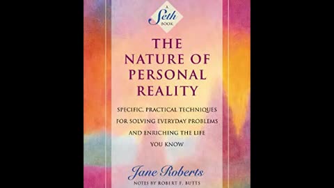 The Nature of Personal Reality by SethJane Roberts - Complete Audiobook Part 2