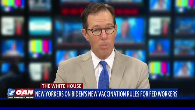 New Yorkers on Biden’s new vaccination rules for federal workers