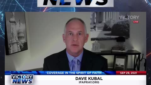 Victory News w/Dave Kubal: Don't allow fear to drive you! (9.29.21-4pm/CT)
