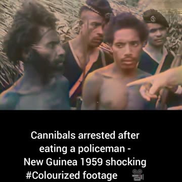 Cannibals arrested eating a policeman New Guinea 1959 #Colourized footage 🇵🇬 🎥