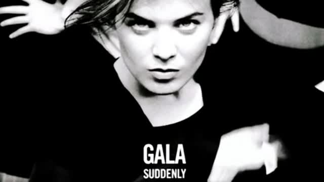 Gala - Suddenly