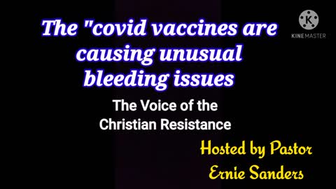 Unusual bleeding caused by the covid death jabs