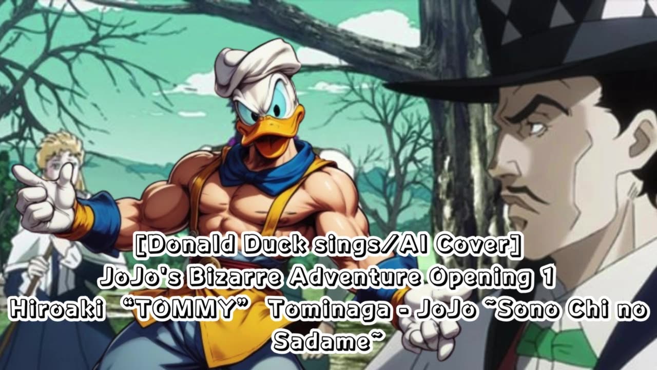 [DonaldDuck sings/AI Cover] JoJo's Bizarre Adventure OP 1 HiroakiTOMMYTominaga - Sono Chi no Sadame