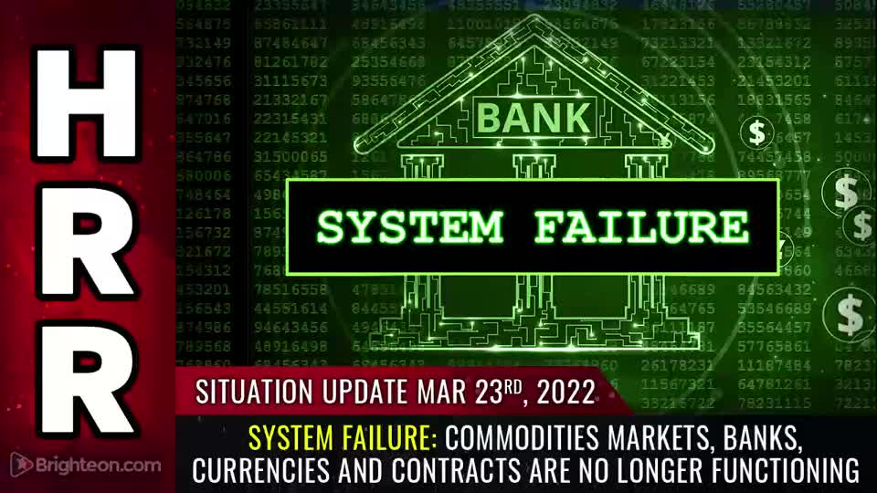 03-23-22 S.U. - Commodities Markets Banks Currencies & Contracts are NO LONGER Functioning
