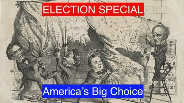 Episode 17 - ELECTION SPECIAL - America's Big Choice - The Election of 1860