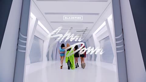 BLACKPINK - ‘Shut Down’ M_V