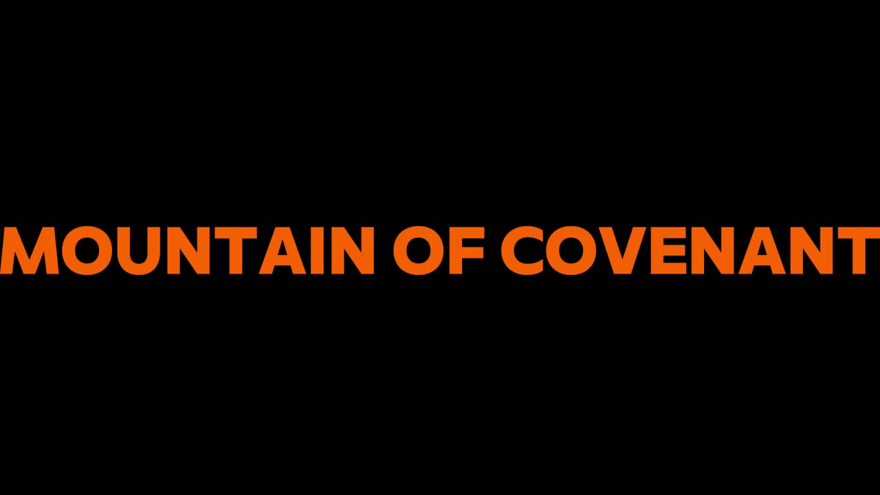 24. Mountain of Covenant