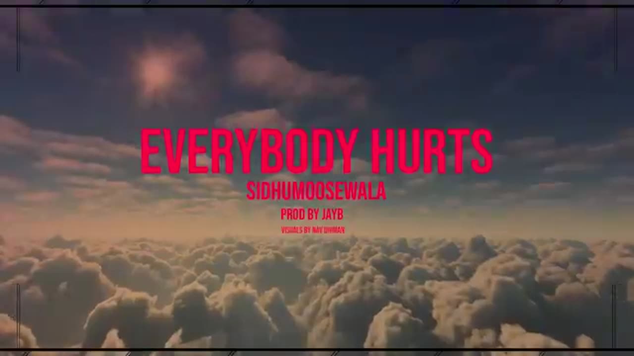 EVERYBODY HURTS : Sidhu Moose Wala | Jayb | Official Visual Video | New Song 2022